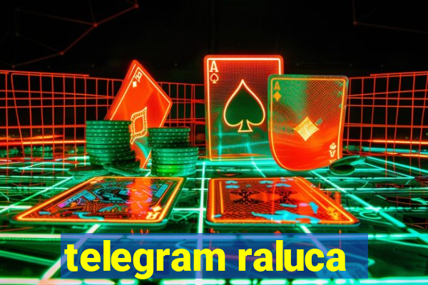 telegram raluca